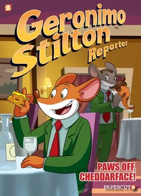 Geronimo Stilton Reportér #6: Tlapky preč, Čedarface! - Geronimo Stilton Reporter #6: Paws Off, Cheddarface!