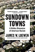Sundown Towns: Skrytý rozmer amerického rasizmu - Sundown Towns: A Hidden Dimension of American Racism