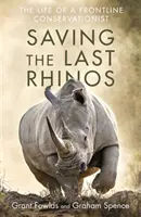 Záchrana posledných nosorožcov - Saving the Last Rhinos