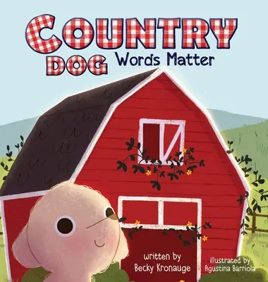 Country Dog: Na slovách záleží - Country Dog: Words Matter