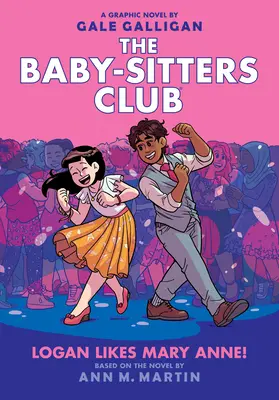 Logan má rád Mary Anne! (The Baby-Sitters Club Graphic Novel #8), 8 - Logan Likes Mary Anne! (the Baby-Sitters Club Graphic Novel #8), 8