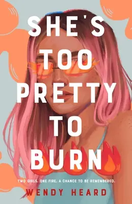 Je príliš pekná na to, aby sa spálila - She's Too Pretty to Burn