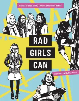 Rad Girls Can: Príbehy odvážnych, statočných a brilantných mladých žien - Rad Girls Can: Stories of Bold, Brave, and Brilliant Young Women