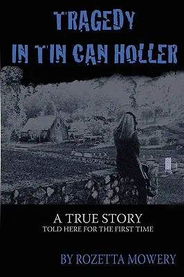 Tragédia v Tin Can Holler - Tragedy in Tin Can Holler