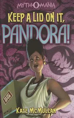 Drž si to pod pokrievkou, Pandora! - Keep a Lid on It, Pandora!