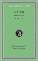 Hygiena, I. diel: Knihy 1 - 4 - Hygiene, Volume I: Books 1-4