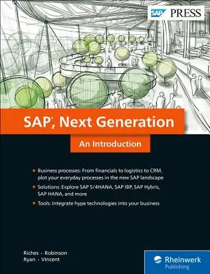 Sap: Úvod: Obchodné procesy a riešenia novej generácie - Sap: An Introduction: Next-Generation Business Processes and Solutions
