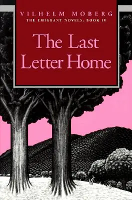 Posledný list domov: Emigrantské romány: Emigrantské romány: Kniha IV - The Last Letter Home: The Emigrant Novels: Book IV