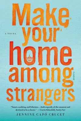 Urob si svoj domov medzi cudzími ľuďmi - Make Your Home Among Strangers