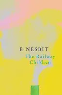 Železničné deti (Legend Classics) - The Railway Children (Legend Classics)