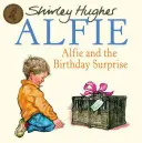 Alfie a narodeninové prekvapenie - Alfie & The Birthday Surprise
