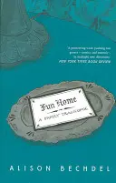 Fun Home - Rodinná tragikomédia - Fun Home - A Family Tragicomic
