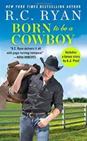 Narodil sa ako kovboj: Vrátane bonusovej novely - Born to Be a Cowboy: Includes a Bonus Novella