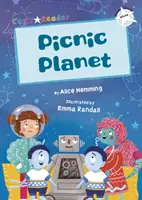 Pikniková planéta - (White Early Reader) - Picnic Planet - (White Early Reader)