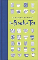 Kniha o čaji - The Book of Tea