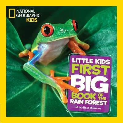 National Geographic Prvá veľká kniha o dažďovom pralese pre malé deti - National Geographic Little Kids First Big Book of the Rain Forest