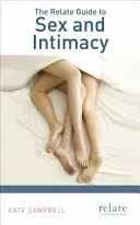 Relate sprievodca sexom a intimitou - The Relate Guide to Sex and Intimacy