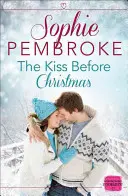 Bozk pred Vianocami - Vianočná romantická novela - Kiss Before Christmas - A Christmas Romance Novella