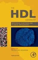 The Hdl Handbook (Príručka Hdl): Biologické funkcie a klinické dôsledky - The Hdl Handbook: Biological Functions and Clinical Implications