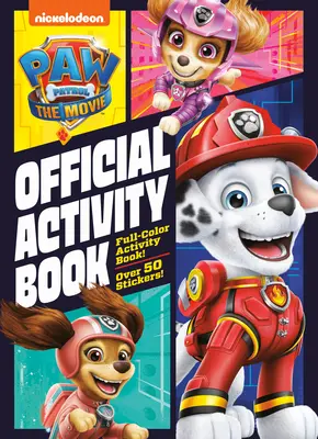 Tlapková patrola: (The Movie): (Tlapková patrola): Oficiálna kniha aktivít - Paw Patrol: The Movie: Official Activity Book (Paw Patrol)