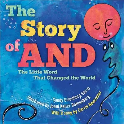 Príbeh a: Malé slovo, ktoré zmenilo svet - The Story of and: The Little Word That Changed the World