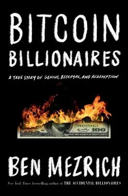 Bitcoinoví miliardári - Skutočný príbeh o genialite, zrade a vykúpení - Bitcoin Billionaires - A True Story of Genius, Betrayal, and Redemption
