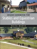Príručka dizajnu pre stajne a jazdecké budovy - Design Handbook for Stables and Equestrian Buildings