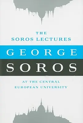 Sorosove prednášky: Na Stredoeurópskej univerzite - The Soros Lectures: At the Central European University