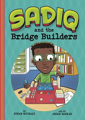 Sadiq a stavitelia mostov - Sadiq and the Bridge Builders