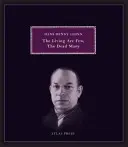 Živých je málo, mŕtvych veľa - vybrané diela Hansa Hennyho Jahna - Living Are Few, The Dead Many - Selected Works of Hans Henny Jahnn