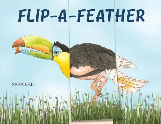 Flip-A-Feather: Knižka s tabuľkami na kombinovanie a priraďovanie - Flip-A-Feather: A Mix-And-Match Board Book