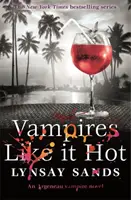 Upíri to majú radi horúce - kniha dvadsaťosem - Vampires Like It Hot - Book Twenty-Eight