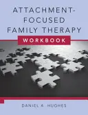 Pracovný zošit rodinnej terapie zameranej na pripútanie [s DVD] - Attachment-Focused Family Therapy Workbook [With DVD]