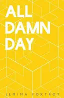 Celý prekliaty deň - All Damn Day