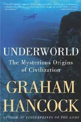 Podsvetie: Záhadný pôvod civilizácie (The Mysterious Origins of Civilization) - Underworld: The Mysterious Origins of Civilization