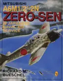 Mitsubishi A6m-1/2/2-N Zero-Sen japonskej námornej leteckej služby - Mitsubishi A6m-1/2/2-N Zero-Sen of the Japanese Naval Air Service
