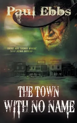 Mesto bez mena - The Town With No Name