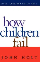 Ako deti zlyhávajú - How Children Fail