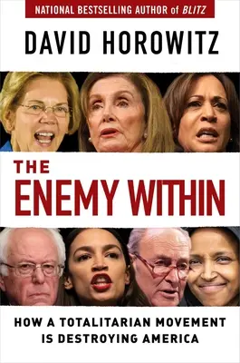 Vnútorný nepriateľ: Ako totalitné hnutie ničí Ameriku - The Enemy Within: How a Totalitarian Movement Is Destroying America