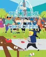 Želiezka a chrústy - The Jellies and the Crunchers