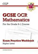 GCSE Maths OCR Exam Practice Workbook: (obsahuje odpovede) - GCSE Maths OCR Exam Practice Workbook: Higher - for the Grade 9-1 Course (includes Answers)