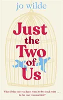 Len my dvaja - Vtipný, srdcervúci letný ľúbostný príbeh o druhej šanci - Just the Two of Us - The funny, heart-warming summer love story about second chances