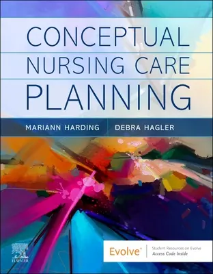 Koncepčné plánovanie ošetrovateľskej starostlivosti - Conceptual Nursing Care Planning
