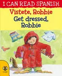 Vstete, Robbie / Obleč sa, Robbie - Vstete, Robbie / Get Dressed, Robbie
