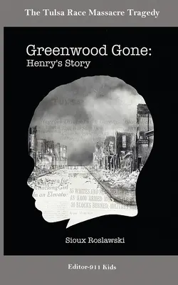 Greenwood Gone: Henryho príbeh - Greenwood Gone: Henry's Story