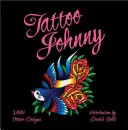 Tetovanie Johnny: 3 000 tetovacích vzorov - Tattoo Johnny: 3,000 Tattoo Designs