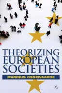 Teoretizovanie európskych spoločností - Theorizing European Societies
