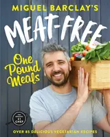 Jedlá za jednu libru bez mäsa - 85 chutných vegetariánskych receptov za 1 libru na osobu - Meat-Free One Pound Meals - 85 delicious vegetarian recipes all for GBP1 per person