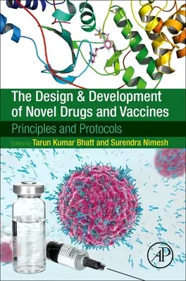 Návrh a vývoj nových liekov a vakcín: Princípy a protokoly - The Design and Development of Novel Drugs and Vaccines: Principles and Protocols