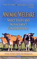 Dobré životné podmienky zvierat - vybrané problémy a úvahy o riadení - Animal Welfare - Select Issues & Management Considerations